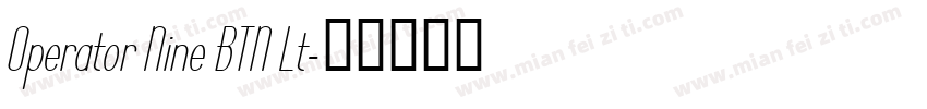 Operator Nine BTN Lt字体转换